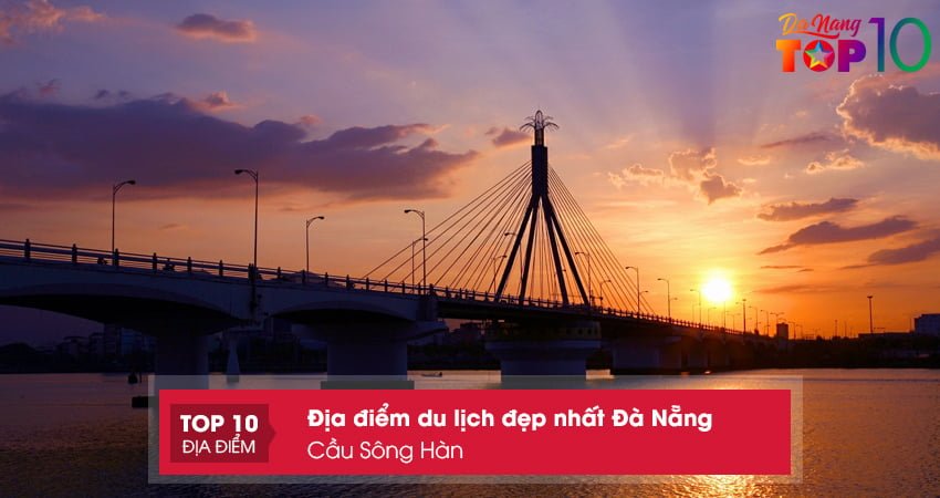 cau-song-han-dia-diem-du-lich-dep-nhat-da-nang-view-song-top10danang