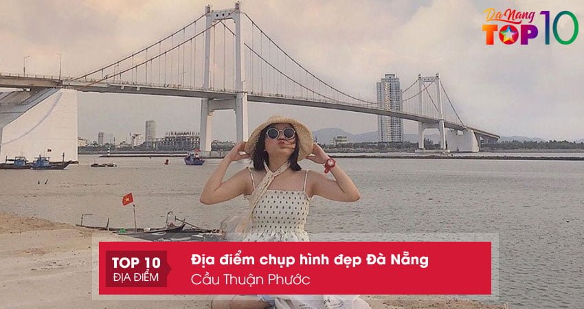 cau-thuan-phuoc-top10danang