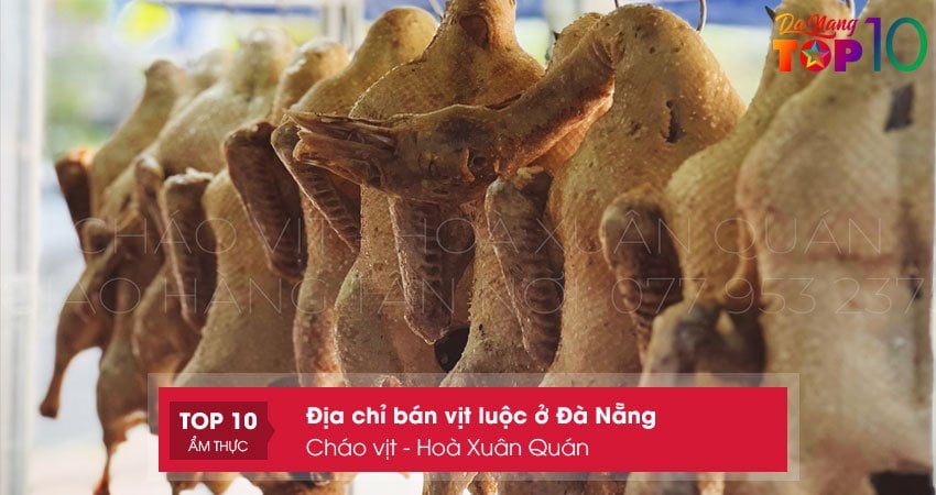 chao-vit-hoa-xuan-quan-top10danang