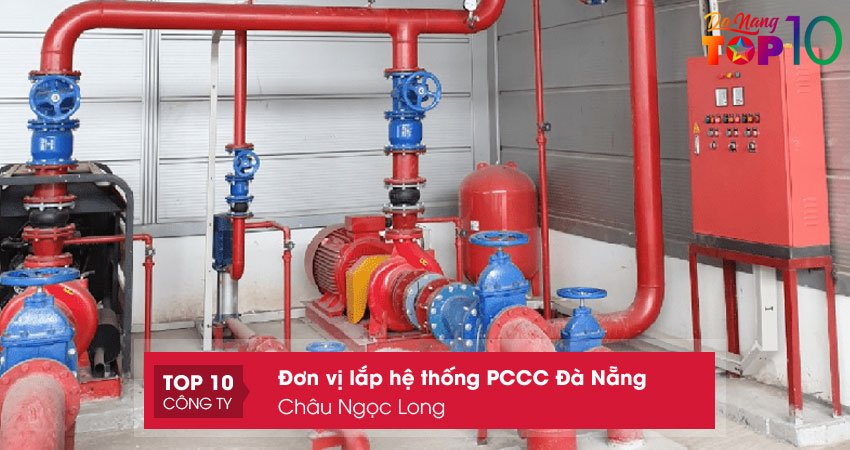 chau-ngoc-long-don-vi-lap-he-thong-pccc-da-nang-dam-bao-top10danang