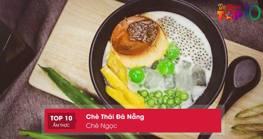 che-ngoc-top10danang