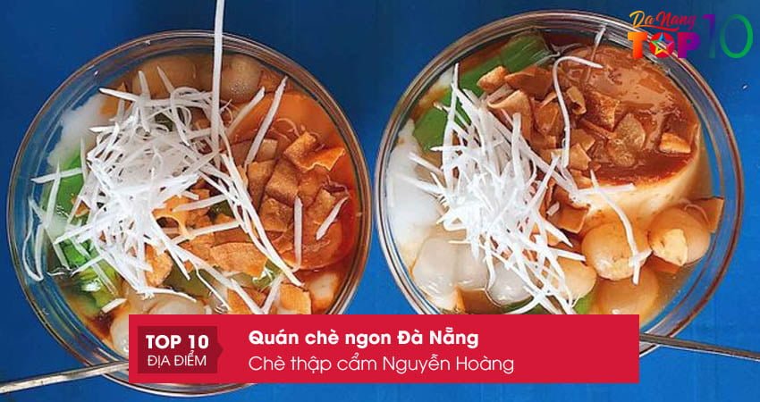 che-thap-cam-nguyen-hoang-top10danang
