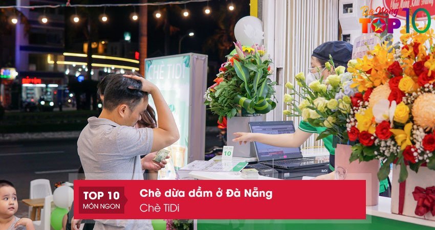 che-tidi-tiem-che-dua-dam-o-da-nang-ngon-re-top10danang