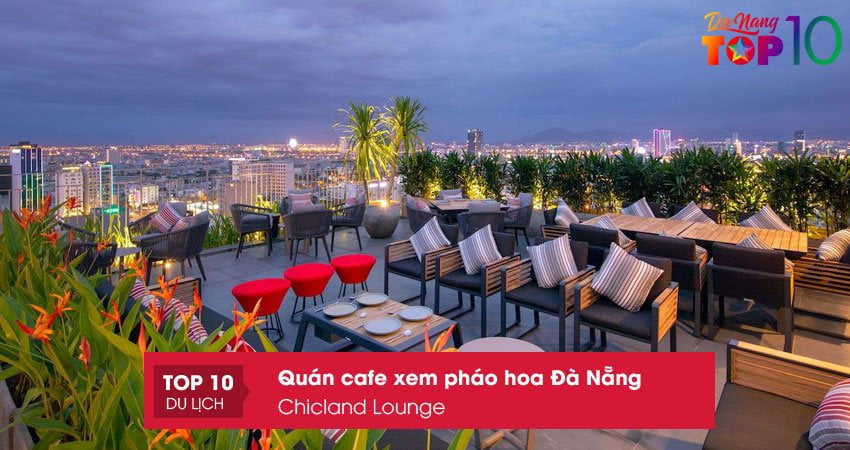 chicland-lounge-quan-cafe-xem-phao-hoa-da-nang-top10danang