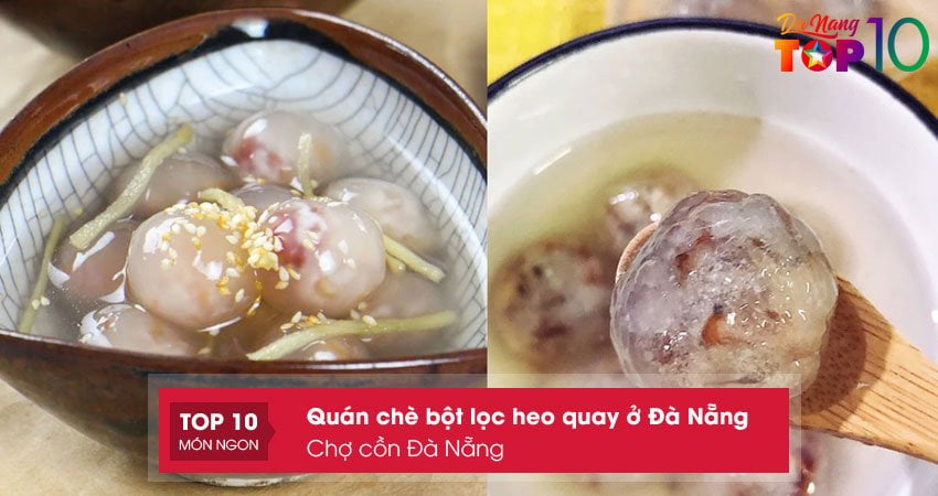 cho-con-da-nang-che-bot-loc-heo-quay-o-da-nang-gia-re-top10danang