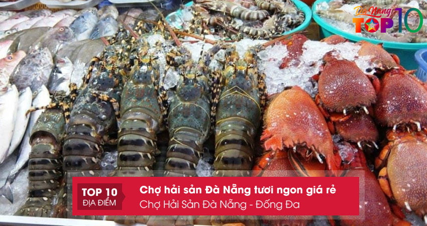 cho-hai-san-da-nang-dong-da-top10danang