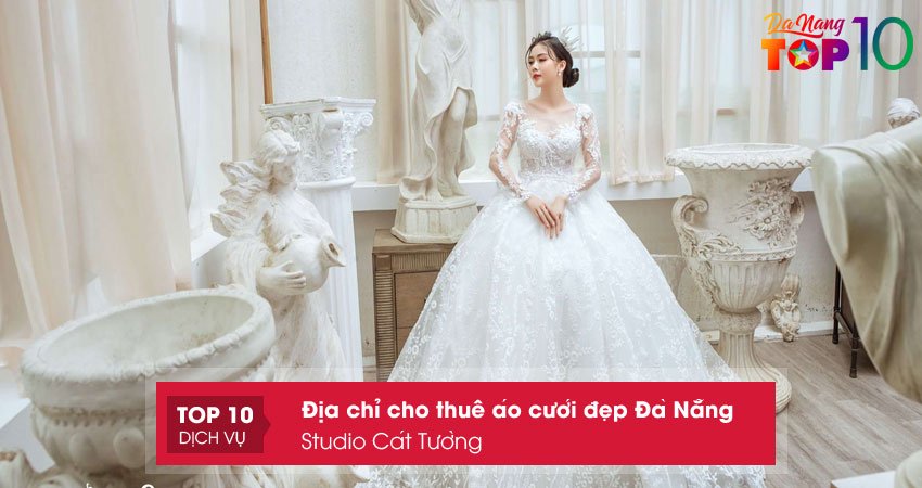 cho-thue-ao-cuoi-dep-o-da-nang-tai-studio-cat-tuong-top10danang