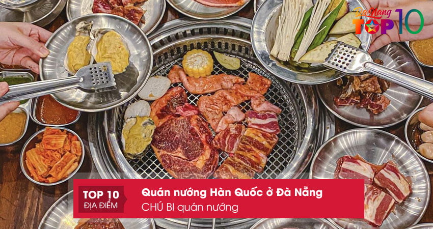 chu-bi-quan-nuong-top10danang