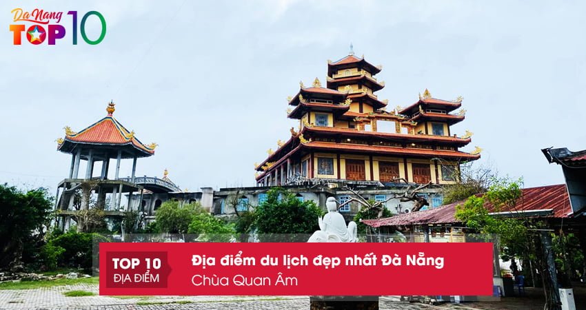 chua-quan-am-dia-diem-du-lich-dep-nhat-da-nang-tam-linh-top10danang