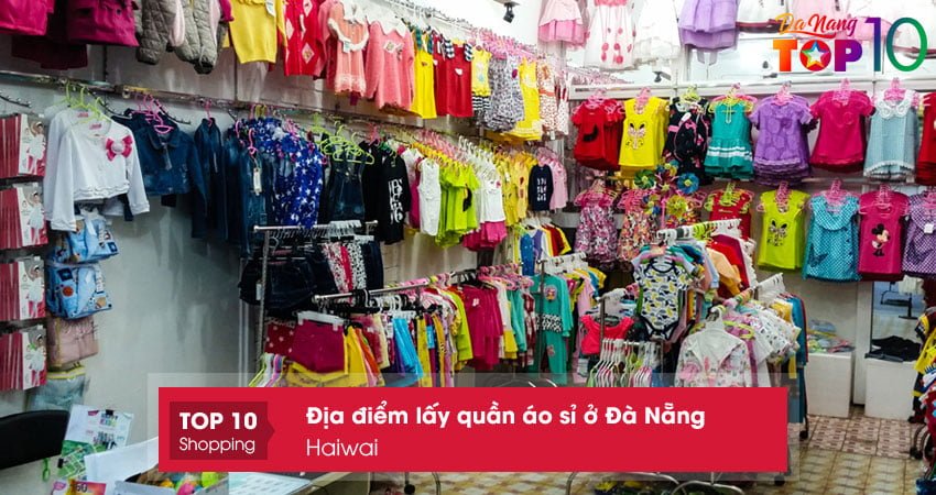 chuyen-san-xuat-bo-si-quan-ao-tre-em-haiwai-top10danang