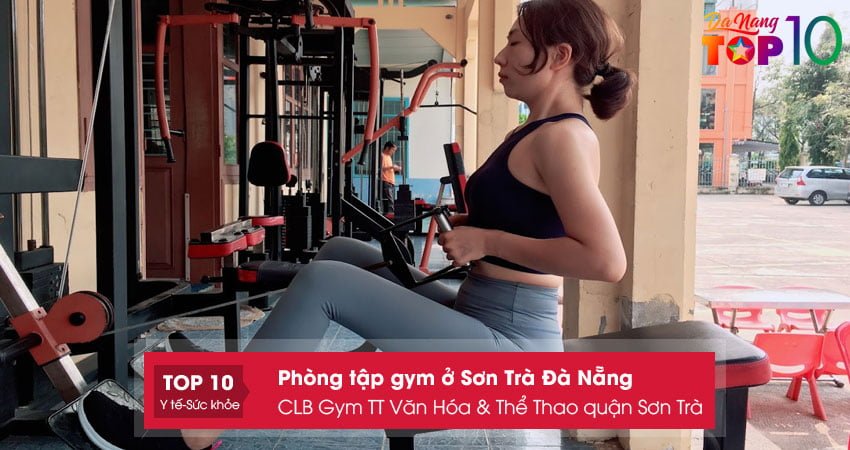 clb-gym-tt-van-hoa-thong-tin-the-thao-quan-son-tra-top10danang