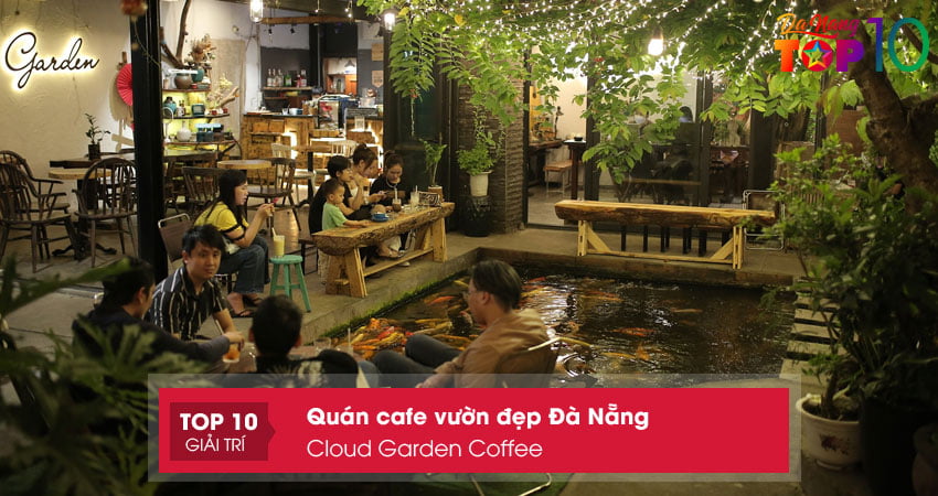 cloud-garden-coffee-quan-cafe-vuon-dep-da-nang-nen-ghe-top10danang