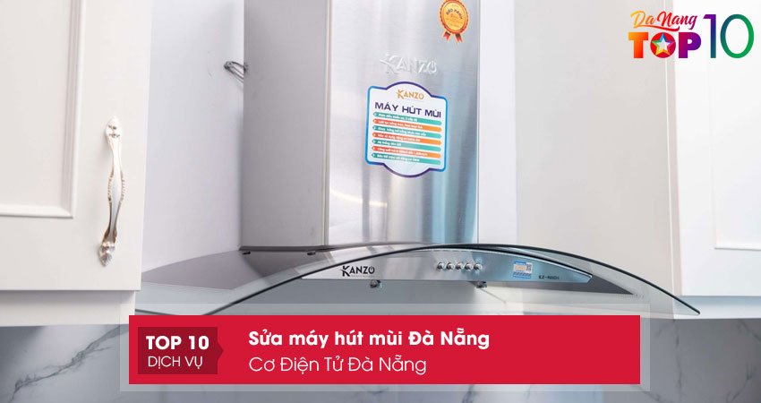co-dien-tu-da-nang-sua-may-hut-mui-da-nang-top10danang