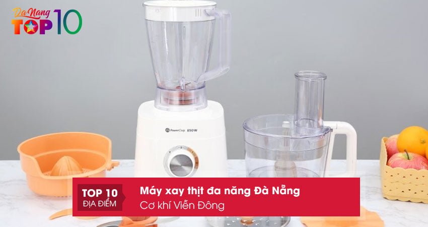 co-khi-vien-dong-cung-cap-cac-dong-may-xay-thit-da-nang-da-nang-gia-re-1-top10danang