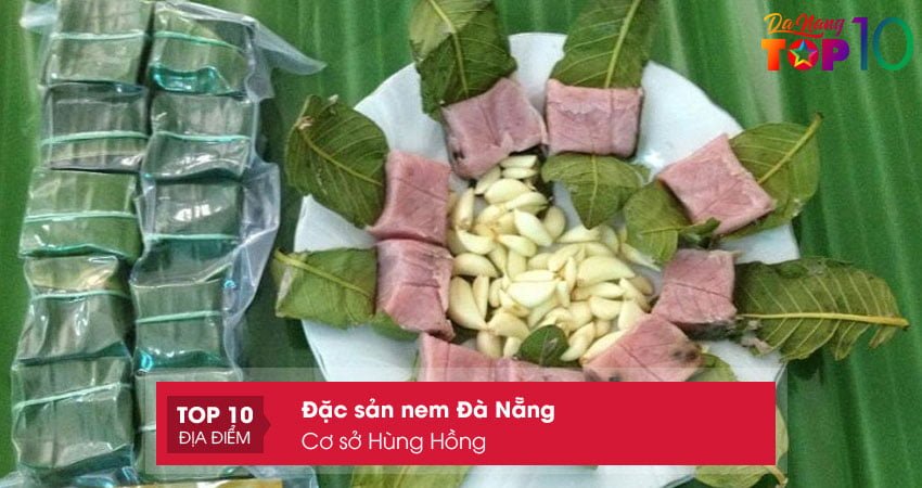 co-so-hung-hong-co-so-san-xuat-nem-da-nang-uy-tin-top10danang