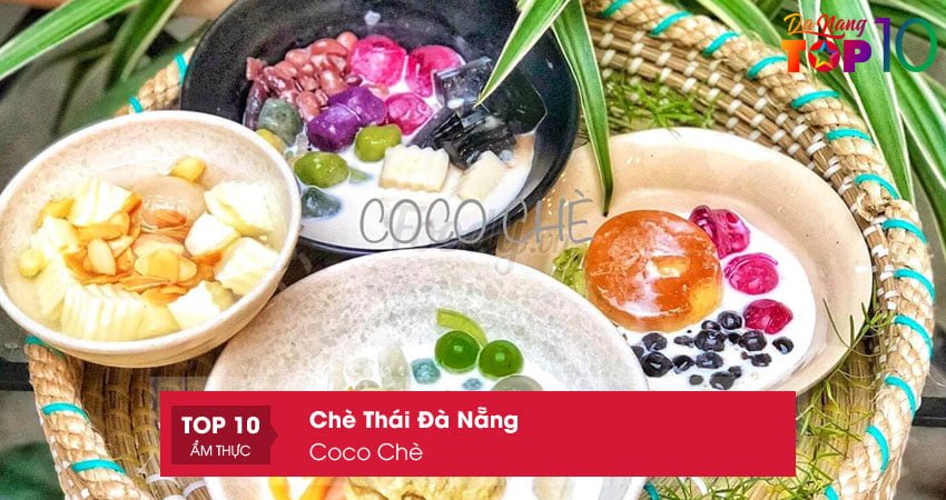 coco-che-che-thai-da-nang-co-tieng-top10danang