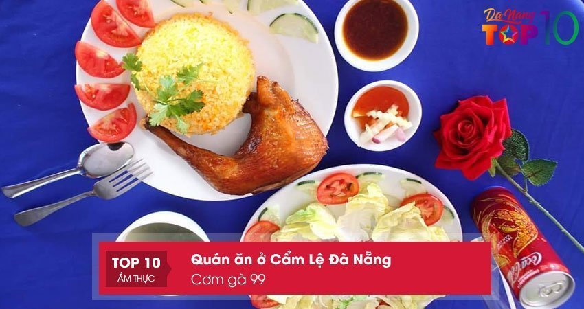 com-ga-99-quan-an-o-cam-le-da-nang-sieu-chat-luong-top10danang