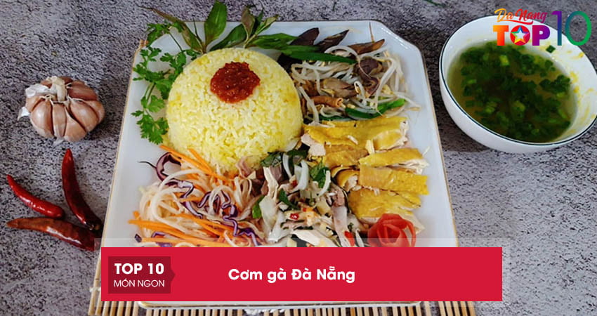 com-ga-mon-dac-san-da-nang-quen-thuoc-top10danang