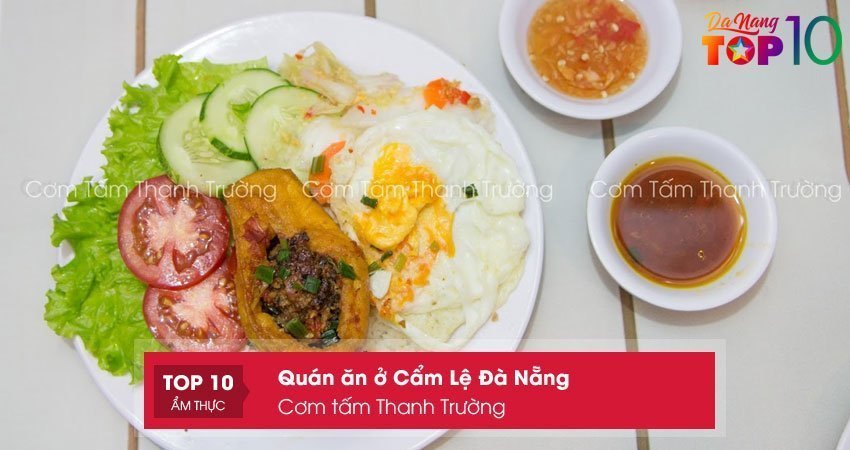 com-tam-thanh-truong-quan-an-o-cam-le-da-nang-nen-ghe-top10danang
