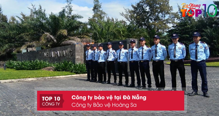 cong-ty-bao-ve-hoang-sa-cong-ty-bao-ve-da-nang-chuyen-nghiep-top10danang