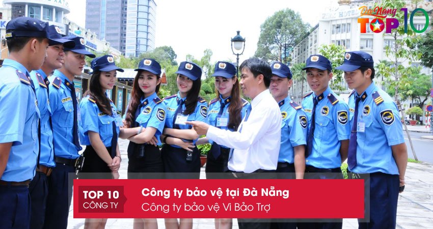 cong-ty-bao-ve-vi-bao-tro-top10danang
