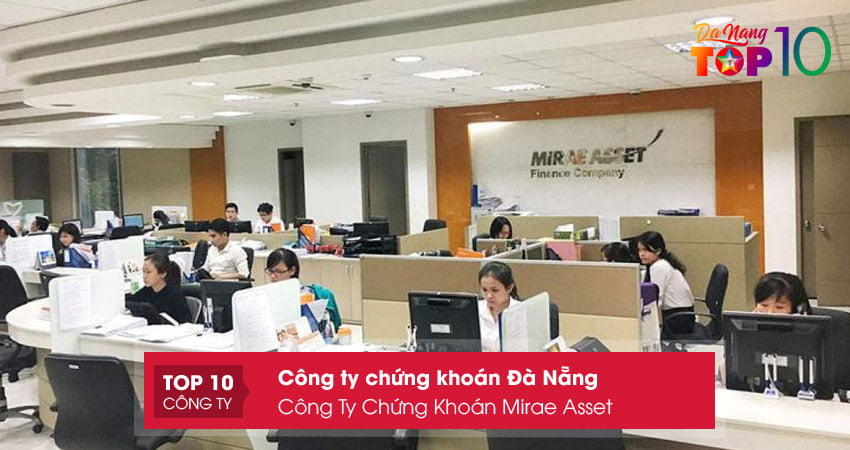 cong-ty-chung-khoan-mirae-asset-top10danang