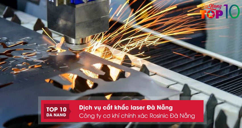cong-ty-co-khi-chinh-xac-rosinic-da-nang-top10danang