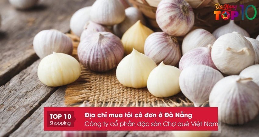 cong-ty-co-phan-dac-san-cho-que-viet-nam-top10danang