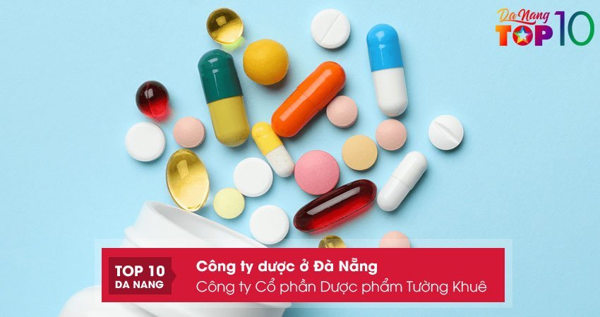 cong-ty-co-phan-duoc-pham-tuong-khue-cong-ty-duoc-o-da-nang-tot-nhat-top10danang