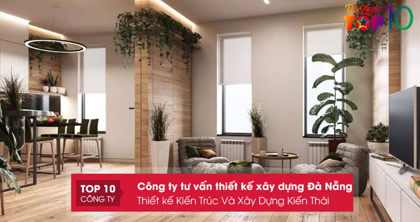 cong-ty-co-phan-tu-van-thiet-ke-kien-truc-va-xay-dung-kien-thai-top10danang