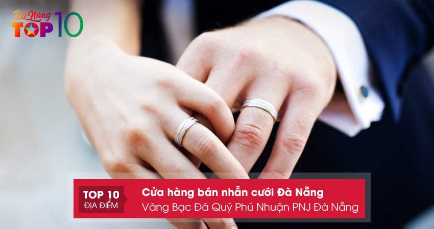 cong-ty-co-phan-vang-bac-da-quy-phu-nhuan-pnj-da-nang-top10danang