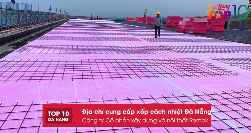 cong-ty-co-phan-xay-dung-va-noi-that-remak-top10danang
