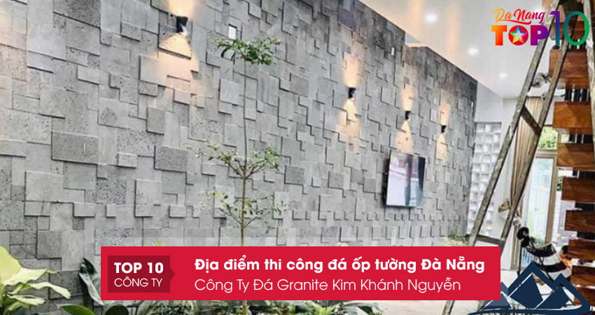 cong-ty-da-granite-kim-khanh-nguyen-top10danang