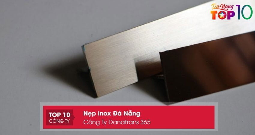 cong-ty-danatrans-365-co-so-ban-nep-inox-da-nang-top10danang