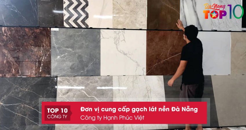 cong-ty-hanh-phuc-viet-cung-cap-gach-lat-nen-da-nang-chat-luong-cao-top10danang