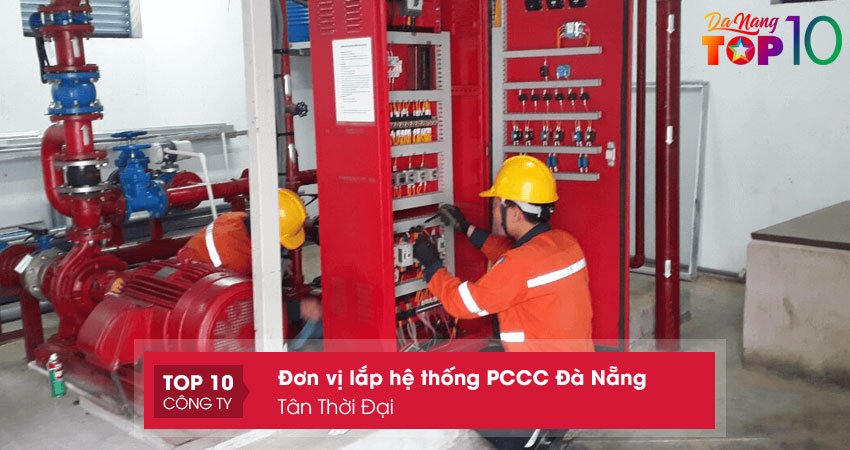 cong-ty-lap-he-thong-pccc-da-nang-tan-thoi-dai-top10danang
