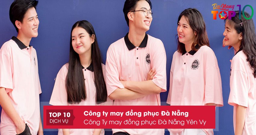cong-ty-may-dong-phuc-da-nang-yen-vy-top10danang