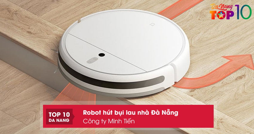 cong-ty-minh-tien-robot-hut-bui-lau-nha-da-nang-gia-tot-top10danang