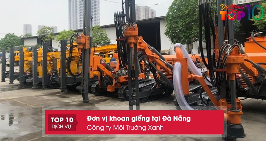 cong-ty-moi-truong-xanh-khoan-gieng-tai-da-nang-chuyen-nghiep-top10danang