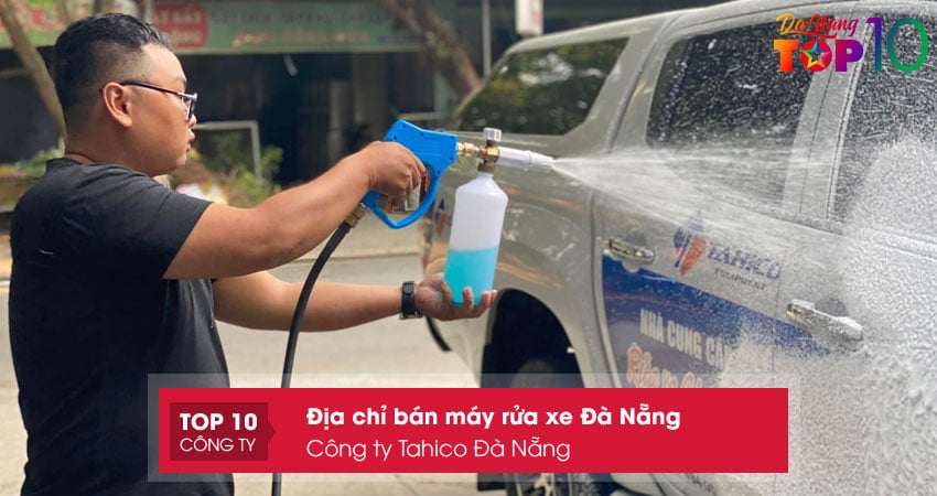 cong-ty-tahico-da-nang-may-rua-xe-da-nang-gia-tot-top10danang