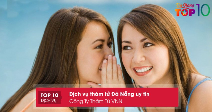 cong-ty-tham-tu-vnn-top10danang
