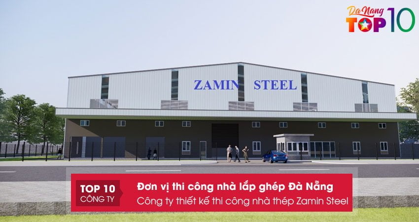 cong-ty-thiet-ke-thi-cong-nha-thep-zamin-steel-top10danang