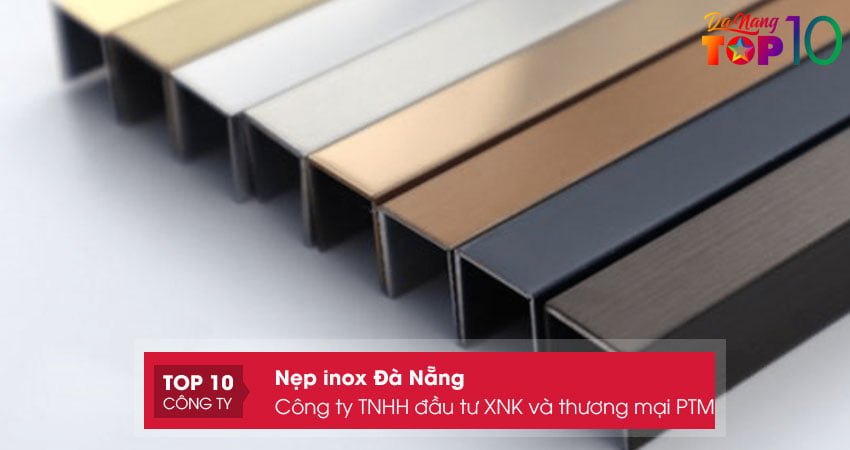 cong-ty-tnhh-dau-tu-xnk-va-thuong-mai-ptm-top10danang
