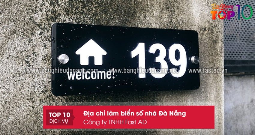 cong-ty-tnhh-fast-ad-lam-bien-so-nha-da-nang-dep-top10danang