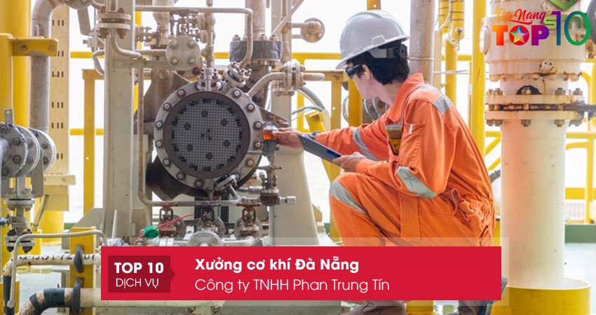 cong-ty-tnhh-phan-trung-tin-dia-chi-xuong-co-khi-gia-re-tai-da-nang-top10danang