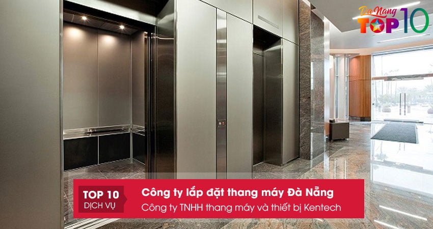 cong-ty-tnhh-thang-may-va-thiet-bi-kentech-top10danang
