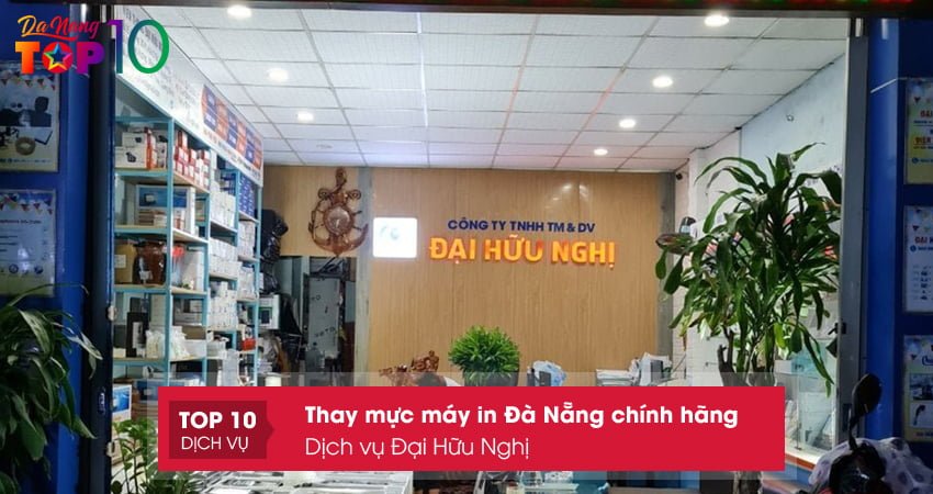 cong-ty-tnhh-thuong-mai-va-dich-vu-dai-huu-nghi-top10danang