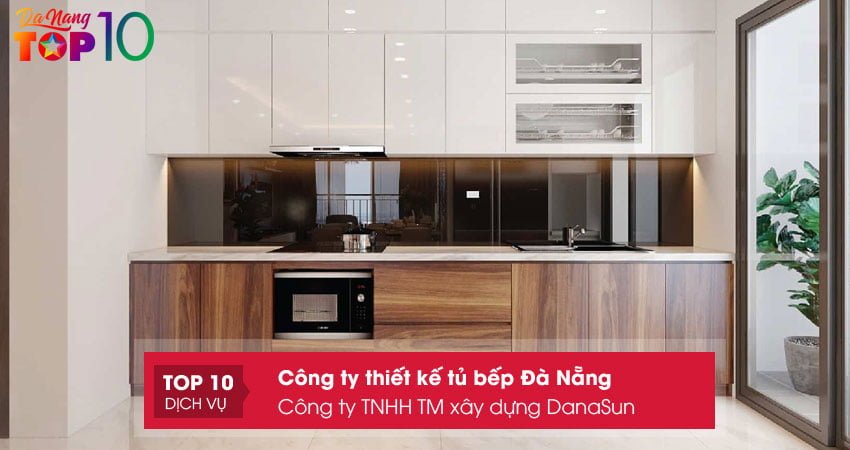 cong-ty-tnhh-tm-xay-dung-danasun-tu-bep-da-nang-dep-top10danang