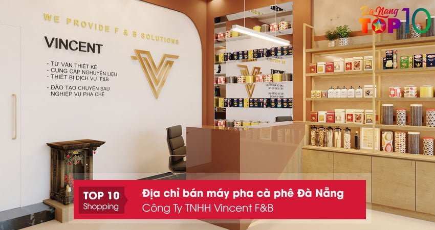 cong-ty-tnhh-vincent-fb-dia-chi-ban-may-pha-ca-phe-da-nang-chat-luong-top10danang