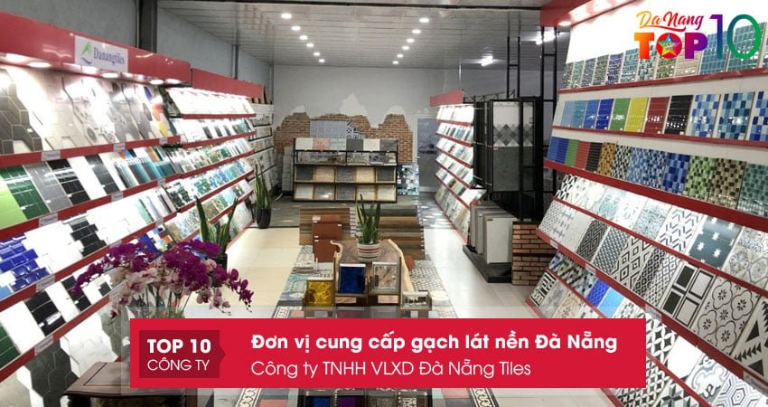 cong-ty-tnhh-vlxd-da-nang-tiles-top10danang